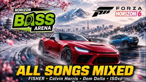 Forza Horizon 6 — Horizon Bass Arena Full Mix | All Songs | FISHER, Calvin Harris, Dom Dolla